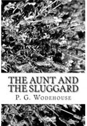 The Aunt and the Sluggard (Wodehouse)