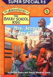 Mrs. Jeepers' Monster Class Trip (Debbie Dadey)