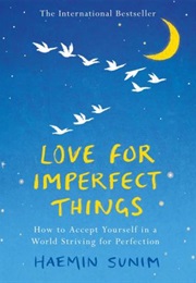 Love for Imperfect Things (Haemin Sunim)