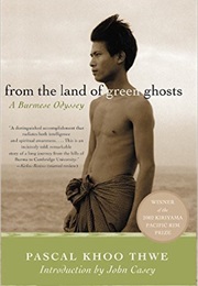 From the Land of the Green Ghosts (Pascal Khoo Thwe)