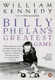 Billy Phelan's Greatest Game (William Kennedy)