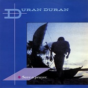 Duran Duran - Save a Prayer