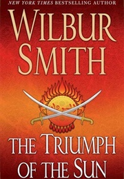 The Triumph of the Sun (Wilbur Smith)