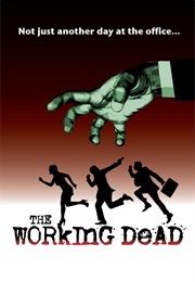 The Working Dead (2013)