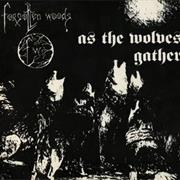 Forgotten Woods - As the Wolves Gather