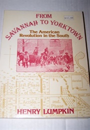 From Savannah to Yorktown (Henry Lumpkin)