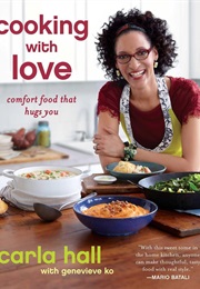 Cooking With Love (Carla Hall)