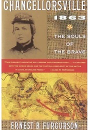 Chancellorsville 1863: The Souls of the Brave (Ernest B. Furgurson)