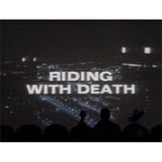 814 - Riding With Death