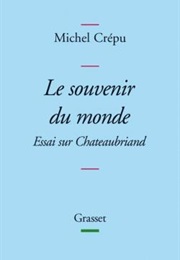 Le Souvenir Du Monde (Michel Crépu)