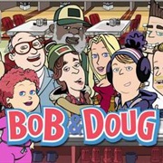 Bob & Doug