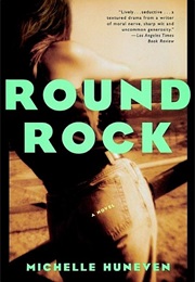 Round Rock (Michelle Huneven)