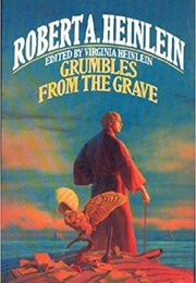 Grumbles From the Grave (Heinlein)