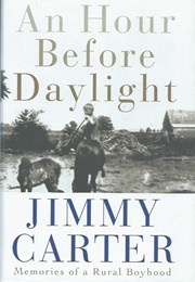 An Hour Before Daylight (Jimmy Carter)