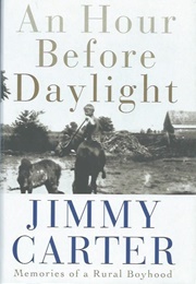 An Hour Before Daylight (Jimmy Carter)