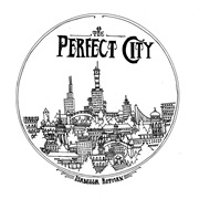 The Perfect City