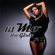 Hot Girls - Lil' Mo Ft. Lil Wayne