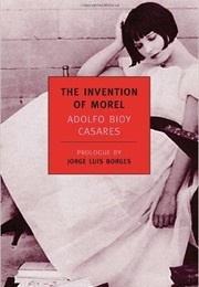 The Invention of Morel (Adolfo Bioy Casares, Tr. Ruth L.C. Simms)