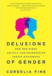Delusions of Gender (Cordelia Fine)