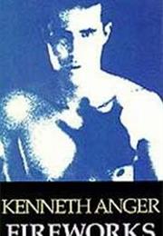 Fireworks (Kenneth Anger)