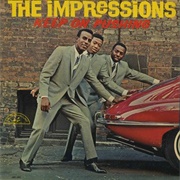 The Impressions - Keep on Pushing