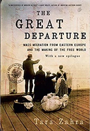 The Great Departure (Tara Zahra)