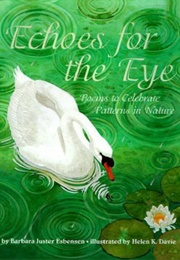 Echoes for Eyes: Poems to Celebrate Patterns in Nature (Esbensen, Barbara Juster)