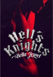 Hell's Knights (Bella Jewel)