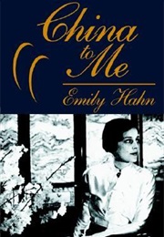China to Me (Emily Hahn)