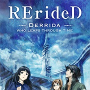 Rerided: Derrida, Who Leaps Through Time