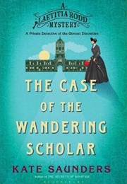 The Case of the Wandering Scholar (Kate Saunders)
