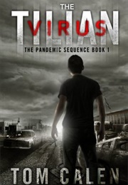 The Tilian Virus (Tom Calen)