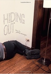 Hiding Out (Jonathan Messinger)