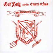 Gaë Bolg and the Church of Fand - John Barleycorn Must Die