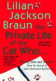 The Private Life of the Cat Who... (Lilian Jackson Braun)