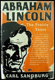 Abraham Lincoln: The Prairie Years (Carl Sandburg)