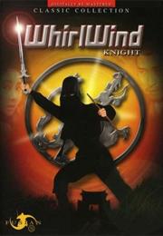 Whirlwind Knight