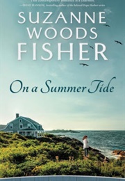 On a Summer Tide (Suzzanne Woods Fisher)