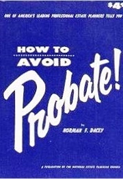 How to Avoid Probate (Norman F. Dacey)