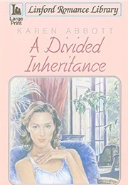 A Divided Inheritance (Karen Abbott)