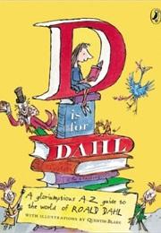 D Is for Dahl (Roald Dahl)