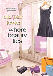 Where Beauty Lies (Elle & Blair Fowler)