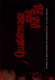 Quatermass and the Pit. (1967)