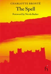 The Spell (Charlotte Bronte)