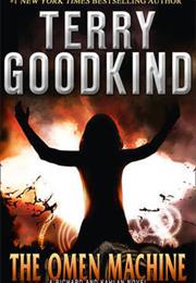 The Omen Machine by Terry Goodkind