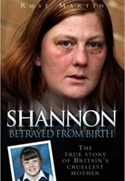 Shannon - Betrayed From Birth (Rose Martin)