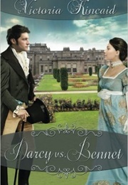 Darcy vs. Bennet: A Pride and Prejudice Variation (Victoria Kincaid)