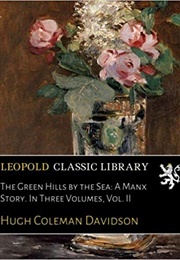 The Green Hills by the Sea (Hugh Coleman Davidson)