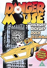 Danger Mouse: The Hickory Dickory Dock... (1981)