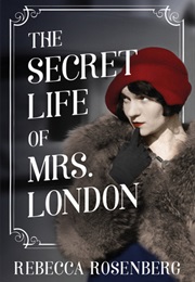 The Secret Life of Mrs London (Rebecca Rosenberg)